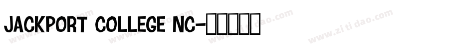 JACKPORT COLLEGE NC字体转换